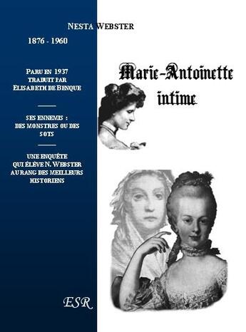 Couverture du livre « Marie-Antoinette intime » de Nesta Webster aux éditions Saint-remi