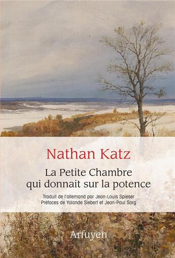 Couverture du livre « La petite chambre qui donnait sur la potence » de Nathan Katz aux éditions Arfuyen