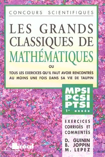 Couverture du livre « Grands Classiques De Maths 1ere Annee Mp Pc Pt » de Guinin et Lepez et Joppin aux éditions Breal