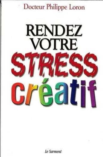 Couverture du livre « Rendez votre stress creatif » de  aux éditions Jubile