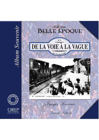 Couverture du livre « De la voie à la vague » de Daniel Lalizel aux éditions Orep