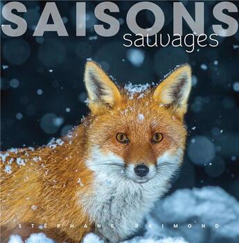 Couverture du livre « Saisons sauvages » de Stephane Raimond aux éditions Omniscience