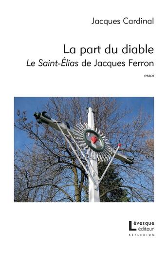 Couverture du livre « La Part Du Diable » de Cardinal Jacques aux éditions Levesque