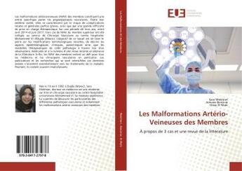 Couverture du livre « Les malformations arterio-veineuses des membres - a propos de 3 cas et une revue de la litterature » de  aux éditions Editions Universitaires Europeennes