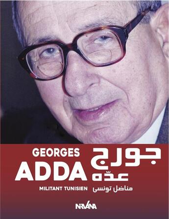 Couverture du livre « Georges adda : militant tunisien » de Abdessamed Hichem aux éditions Nirvana