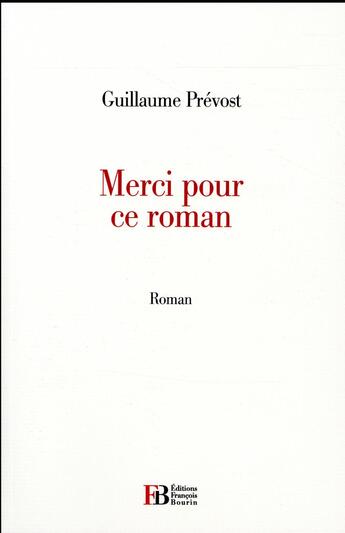 Couverture du livre « Merci pour ce roman » de Guillaume Prevost aux éditions Les Peregrines