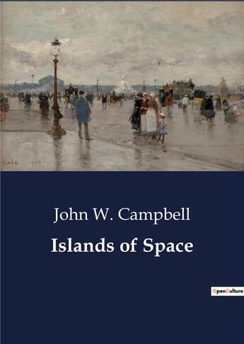 Couverture du livre « Islands of space » de John Wood Campbell aux éditions Culturea