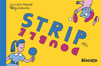 Couverture du livre « Strip ou double » de Clery Dubourg et Leo Louis-Honore aux éditions Biscoto