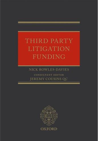 Couverture du livre « Third Party Litigation Funding » de Rowles-Davies Nick aux éditions Oup Oxford