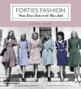 Couverture du livre « Forties fashion /anglais » de Jonathan Walford aux éditions Thames & Hudson