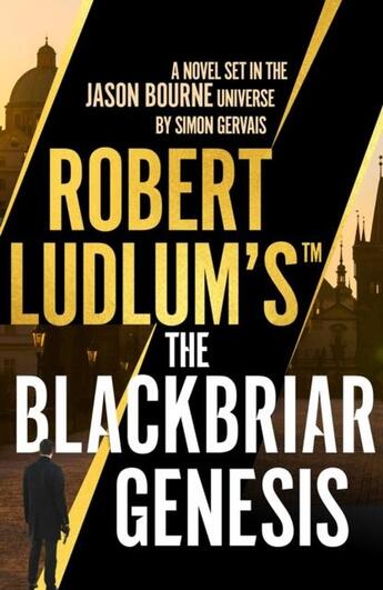 Couverture du livre « ROBERT LUDLUM''S THE BLACKBRIAR GENESIS - BLACKBRIAR » de Simon Gervais aux éditions Head Of Zeus