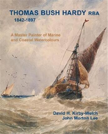 Couverture du livre « Thomas bush hardy master painter 1842-1897 » de Kirby-Welsh David aux éditions Antique Collector's Club