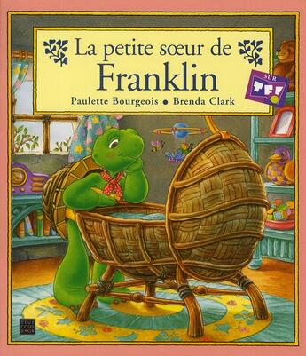 Couverture du livre « La petite soeur de franklin » de Bourgeois/Clark aux éditions Hachette Jeunesse