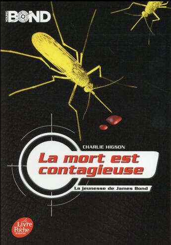 Couverture du livre « Young bond t.2 ; la mort est contagieuse » de Charles Higson et J. Ramel aux éditions Le Livre De Poche Jeunesse