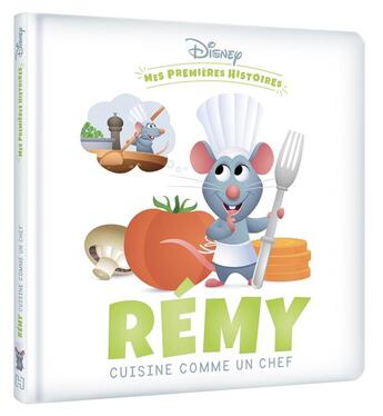 Couverture du livre « Mes premières histoires : Rémy cuisine comme un chef » de Disney aux éditions Disney Hachette