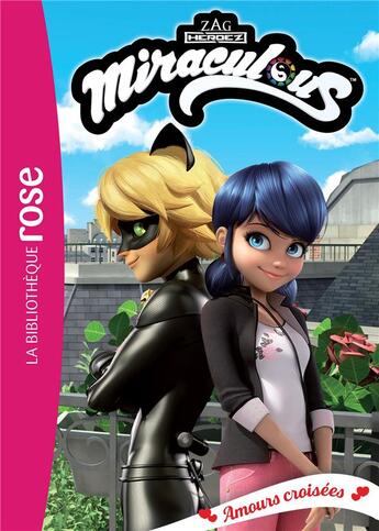 Couverture du livre « Miraculous t.39 ; amours croisées » de  aux éditions Hachette Jeunesse