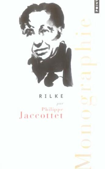 Couverture du livre « Rilke - monographie » de Philippe Jaccottet aux éditions Points