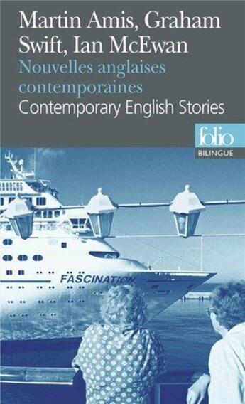 Couverture du livre « Nouvelles anglaises contemporaines / Contemporary english stories » de Ian Mcewan et Martin Amis et Graham Swift aux éditions Folio