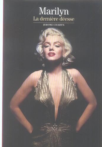 Couverture du livre « Marilyn ; la dernière déesse » de Jerome Charyn aux éditions Gallimard