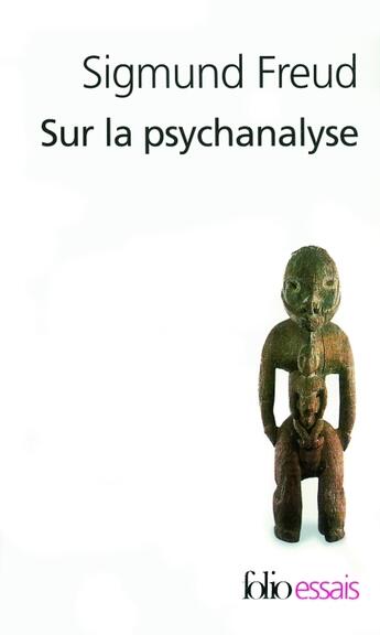 Couverture du livre « Sur la psychanalyse » de Sigmund Freud aux éditions Folio