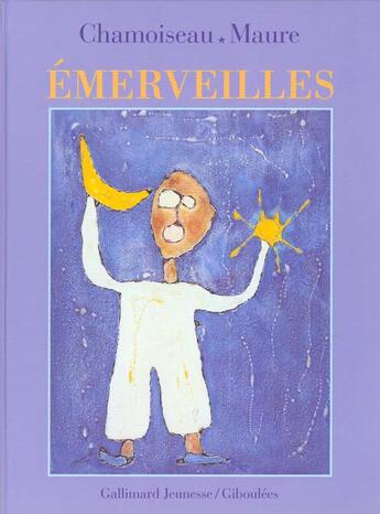 Couverture du livre « Émerveilles » de Patrick Chamoiseau et Maure aux éditions Gallimard-jeunesse