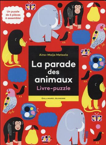 Couverture du livre « La parade des animaux ; livre-puzzle » de Aino-Maija Metsola aux éditions Gallimard-jeunesse