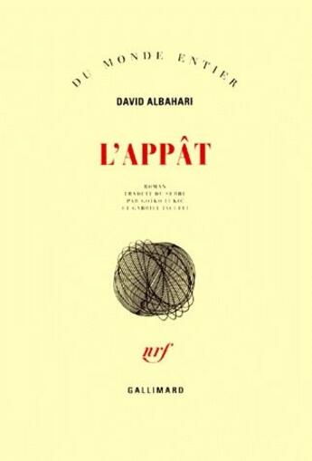 Couverture du livre « L'appât » de David Albahari aux éditions Gallimard