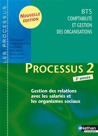 Couverture du livre « LES PROCESSUS 2 ; BTS comptabilité et gestion des organisations ; 2e année ; organisation du système d'information comptable et de gestion ; livre de l'élève (édition 2009) » de Sylvie Chamillard aux éditions Nathan