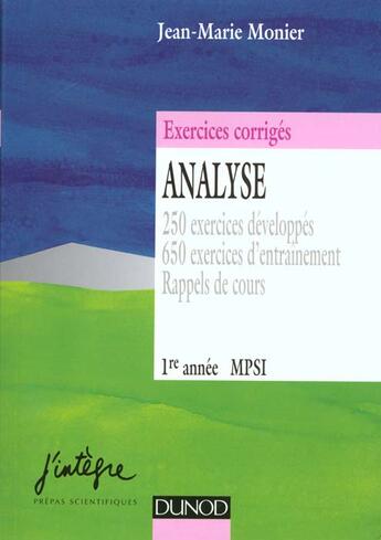 Couverture du livre « Exercices corriges d'analyse mpsi 1e annee t.1 » de Jean-Marie Monier aux éditions Dunod