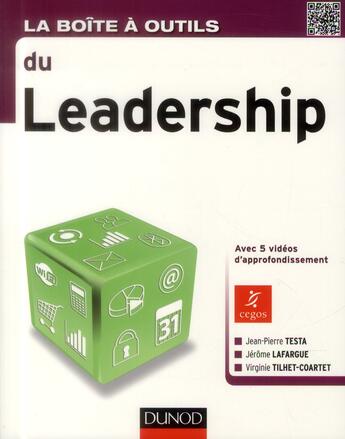 Couverture du livre « La boîte à outils : du leadership » de Jean-Pierre Testa et Virginie Tilhet-Coartet et Jerome Lafargue aux éditions Dunod