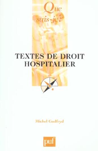 Couverture du livre « Textes de droit hospitalier » de Michel Godfryd aux éditions Que Sais-je ?