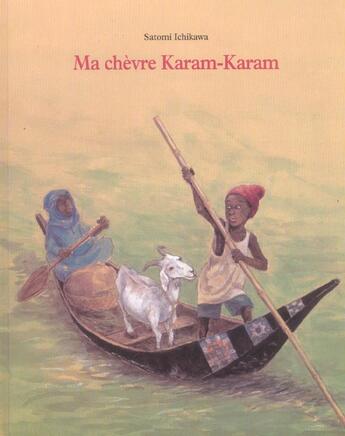 Couverture du livre « Ma chevre karam karam » de Satomi Ichikawa aux éditions Ecole Des Loisirs