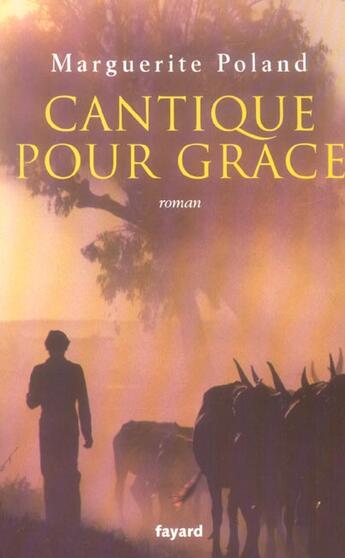 Couverture du livre « Cantique pour grace » de Marguerite Poland aux éditions Fayard