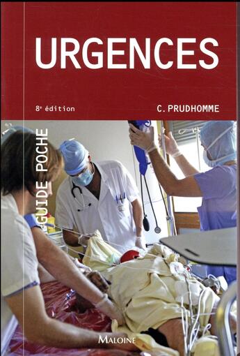 Couverture du livre « Urgences (8e édition) » de Prudhomme C. aux éditions Maloine