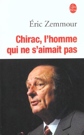 Couverture du livre « L'homme qui ne s'aimait pas » de Eric Zemmour aux éditions Le Livre De Poche