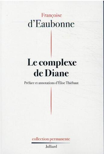 Couverture du livre « Le complexe de Diane » de Françoise D' Eaubonne aux éditions Julliard