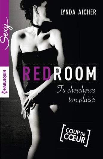 Couverture du livre « Tu chercheras ton plaisir » de Lynda Aicher aux éditions Harlequin