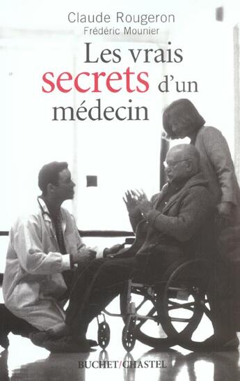 Couverture du livre « Les vrais secrets d un medecin » de Rougeron/Mounier aux éditions Buchet Chastel