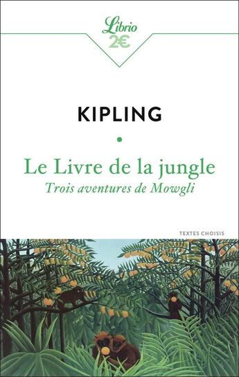 Couverture du livre « Le Livre de la jungle : Trois aventures de Mowgli » de Rudyard Kipling aux éditions J'ai Lu