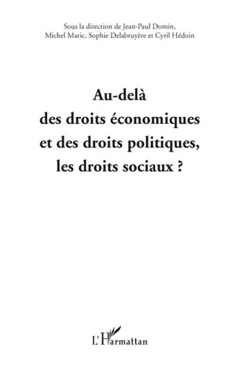 Couverture du livre « Au-delà des droits économiques et des droits politiques, les droits sociaux ? » de  aux éditions L'harmattan