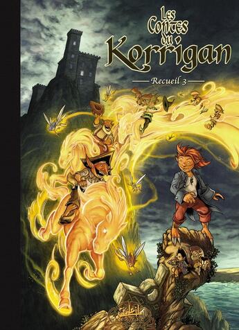 Couverture du livre « Les contes du Korrigan : Intégrale vol.3 : Tomes 5 et 6 : recueil Tome 3 » de Erwan Le Breton et Ronan Le Breton et Collectif aux éditions Soleil