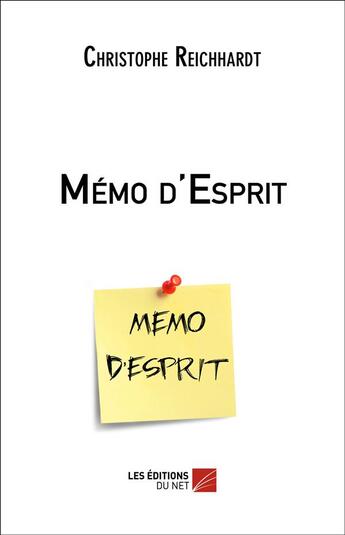Couverture du livre « Mémo d'esprit » de Christophe Reichhardt aux éditions Editions Du Net