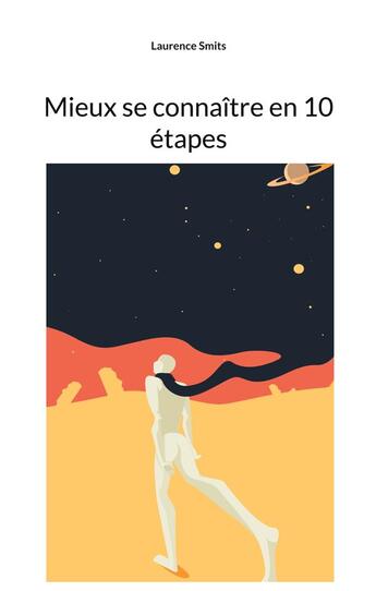 Couverture du livre « Mieux se connaître en 10 étapes » de Smits Laurence aux éditions Books On Demand