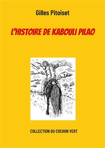 Couverture du livre « L'histoire de Kabouli Pilao » de Gilles Pitoiset aux éditions Books On Demand