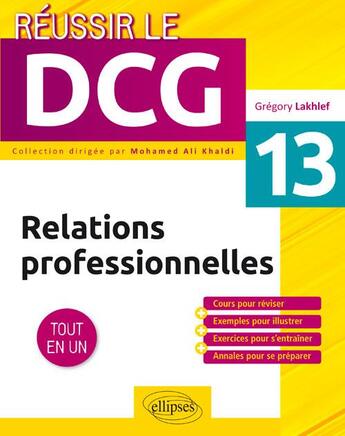 Couverture du livre « Relations professionnelles ; UE13 ; tout-en-un » de Gregory Lakhlef aux éditions Ellipses