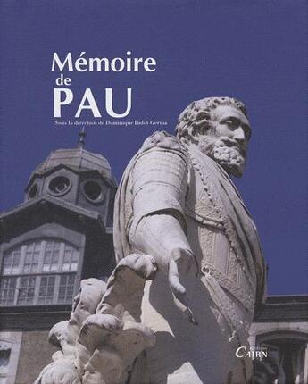 Couverture du livre « Mémoire de Pau » de Jean-Francois Soulet aux éditions Cairn
