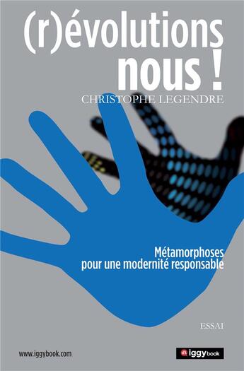 Couverture du livre « (r)évolutions nous ! » de Christophe Legendre aux éditions Iggybook