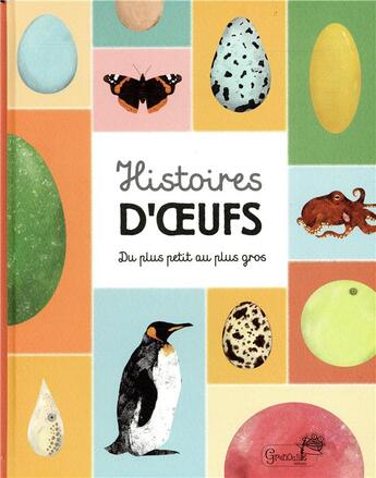 Couverture du livre « Histoires d'oeufs ; du plus petit au plus gros » de Marie-Line Hillairet aux éditions Grenouille