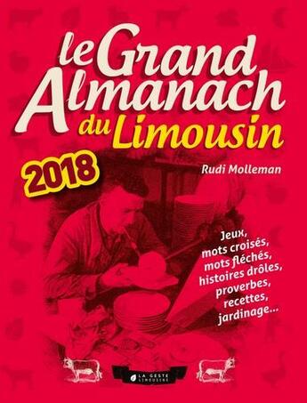 Couverture du livre « Le grand almanach : le grand almanach du Limousin (édition 2018) » de Rudi Molleman aux éditions Geste