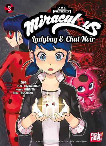 Couverture du livre « Miraculous Tome 3 » de Zag et Koma Warita et Riku Tsuchida aux éditions Nobi Nobi